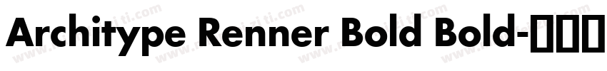 Architype Renner Bold Bold字体转换